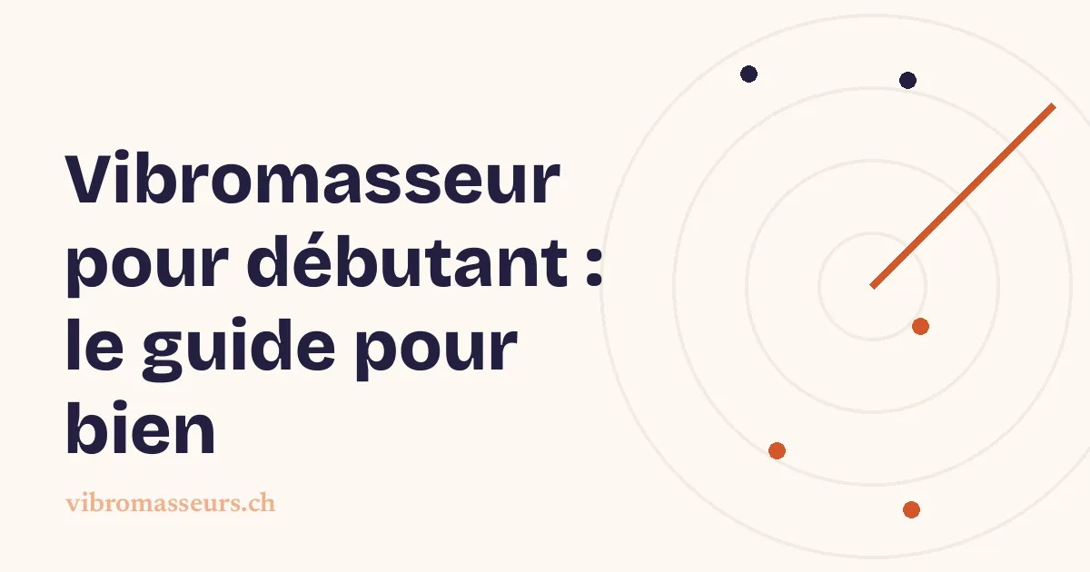 Vibromasseur pour débutant